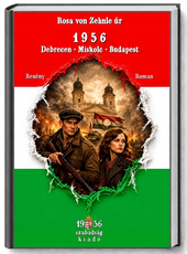 Umschlag: Roman 1956 Debrecen, Miskolc, Budapest